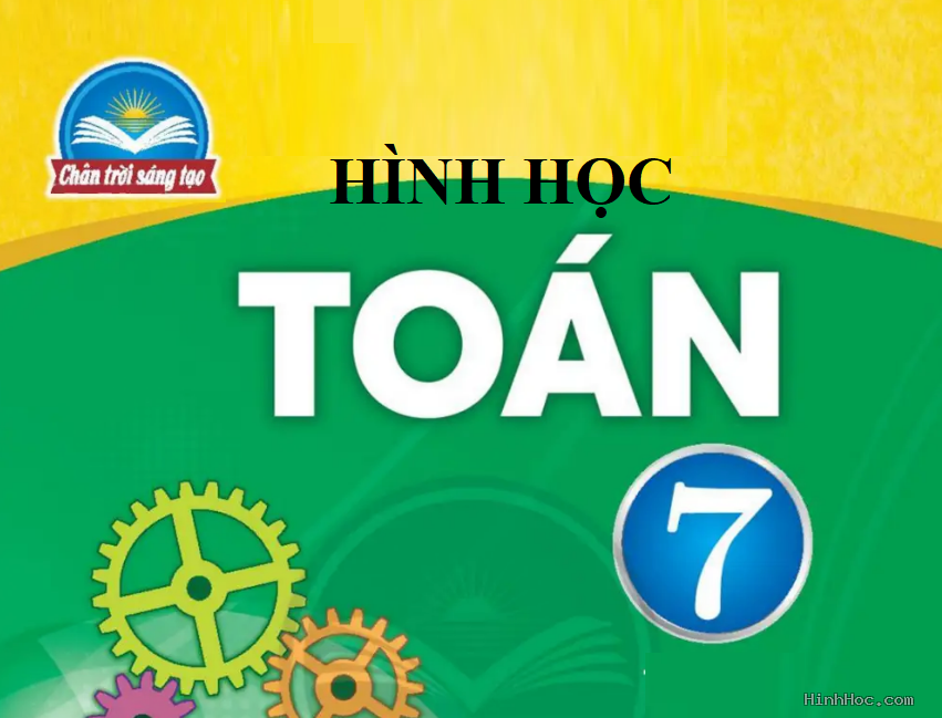 Tóm tắt công thức hình học 7 Chân trời sáng tạo học kì 1 và học kì 2