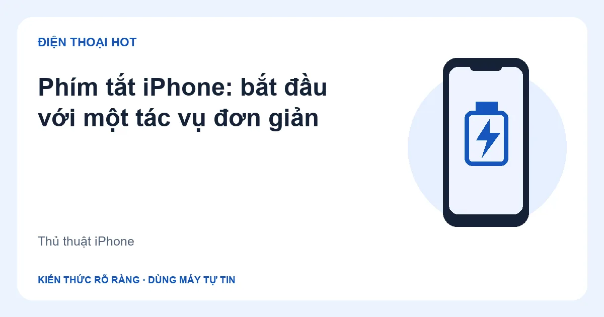 Minh họa phím tắt iPhone: bắt đầu với một tác vụ đơn giản