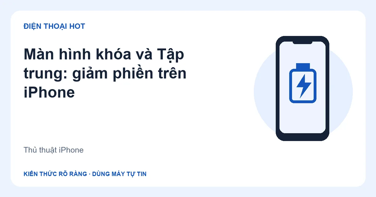 Minh họa màn hình khóa và Tập trung: giảm phiền trên iPhone