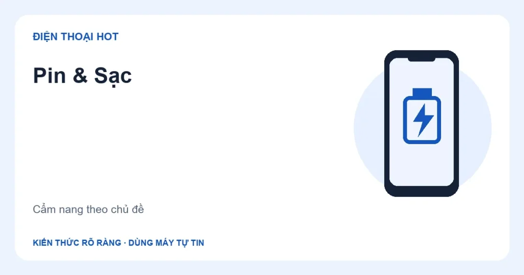Minh họa chuyên mục Pin & Sạc