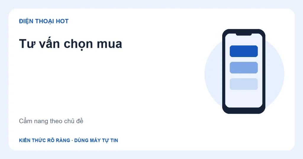 Minh họa chuyên mục Tư vấn chọn mua